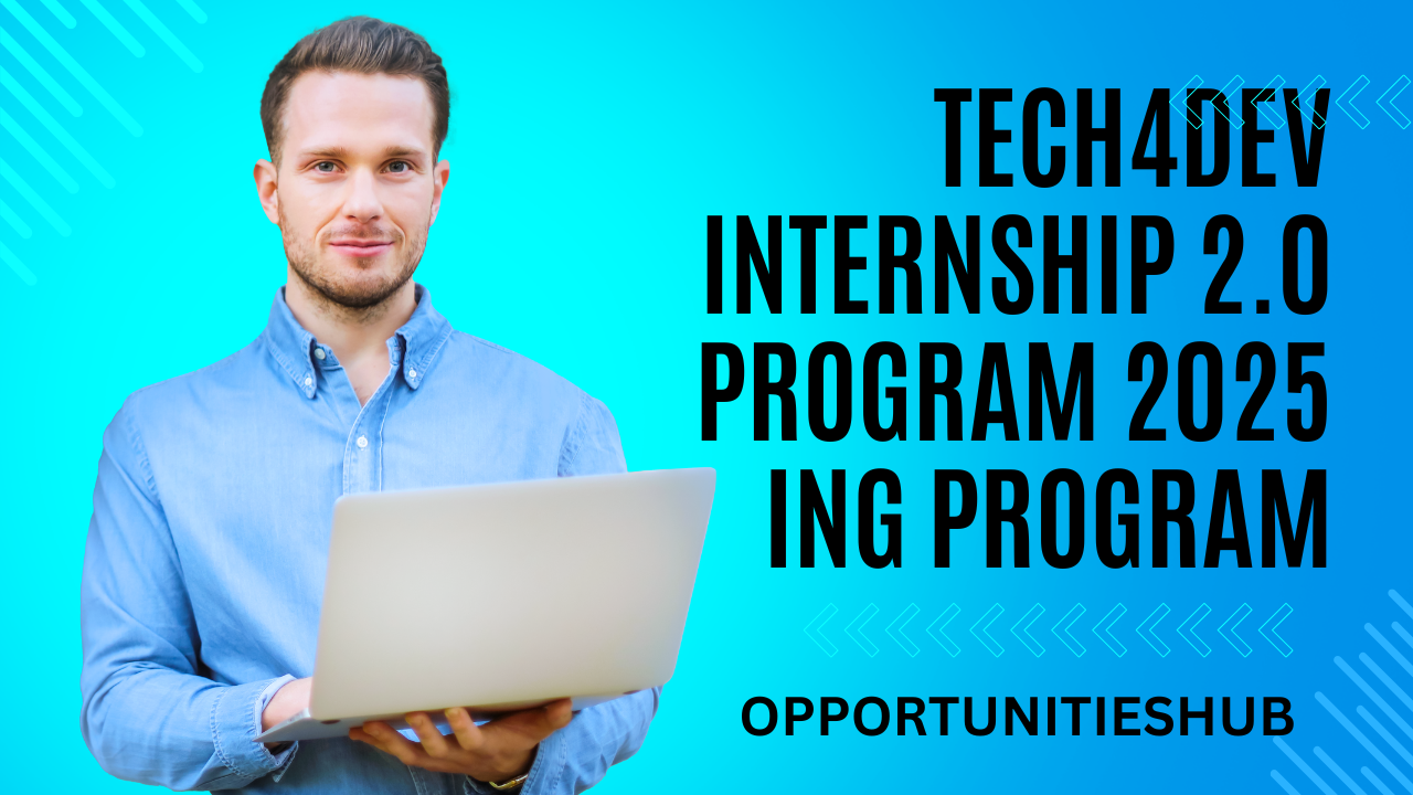 Tech4Dev Internship 2.0 Program 2025