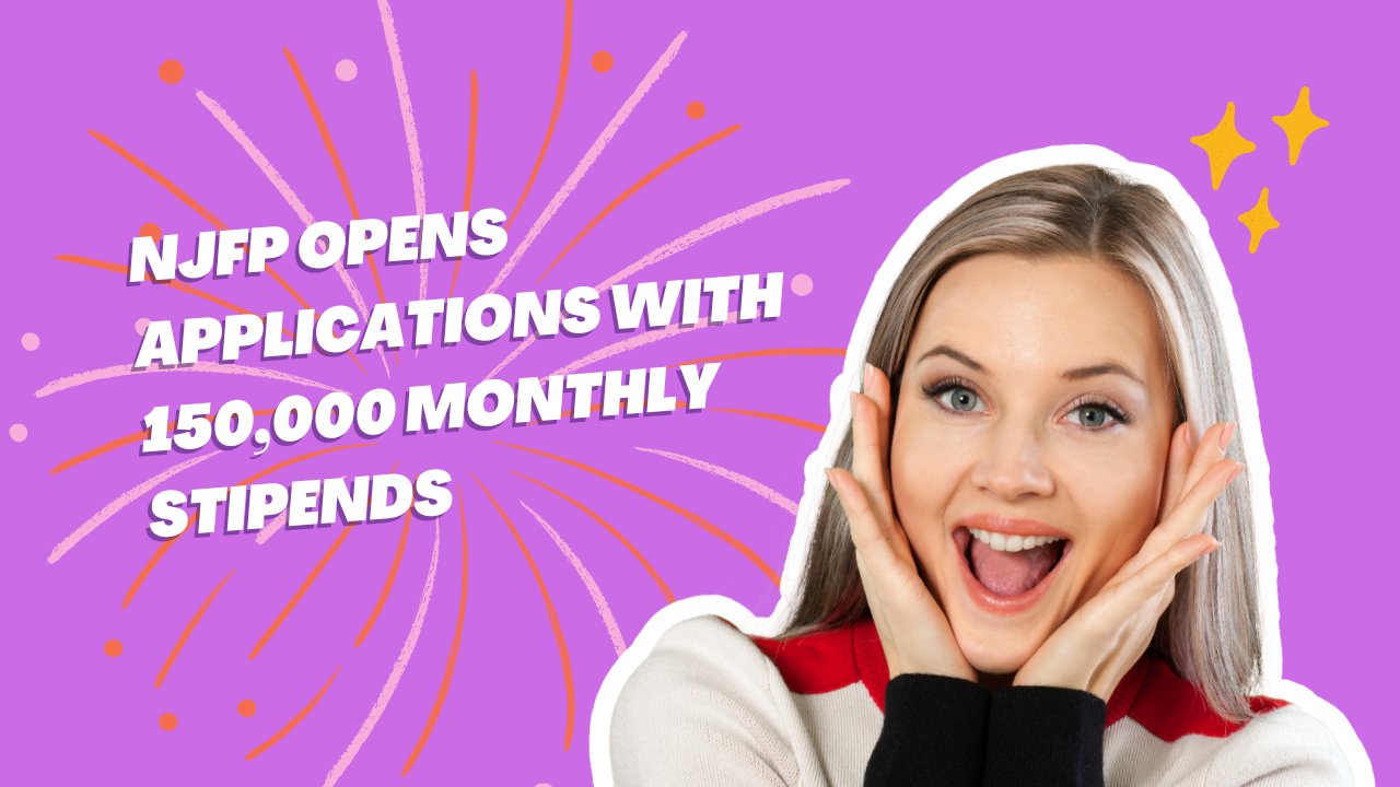 NJFP opens applications with 150,000 monthly stipends