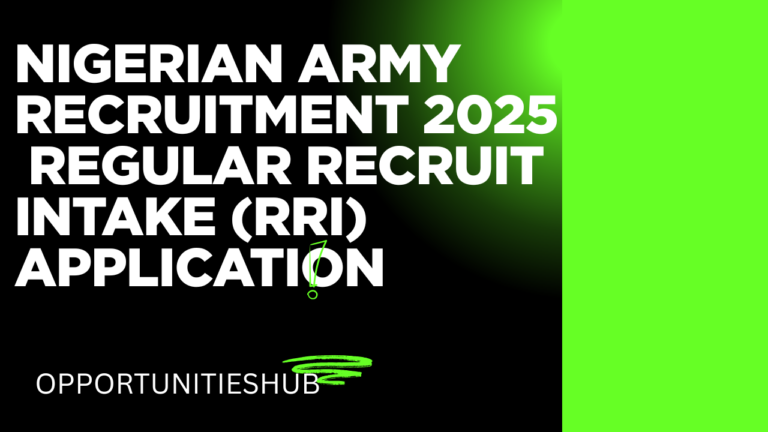 Nigerian Army Recruitment 2025 Regular Recruit Intake (RRI) Application