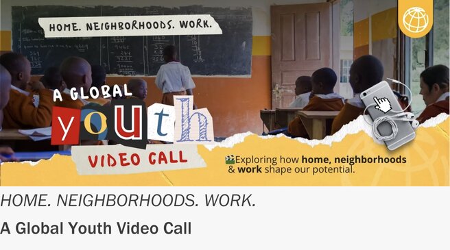 World Bank Group (WBG) Global Youth Video Call for young people worldwide.