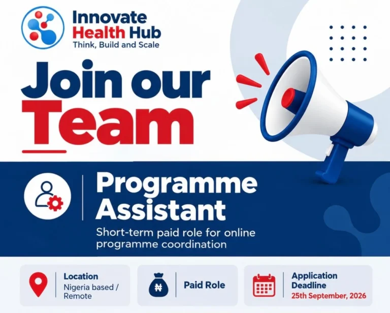 Innovate Health Hub: Programme Assistant (Entry-Level / Paid) Innovate Health Hub: Programme Assistant (Entry-Level / Paid)